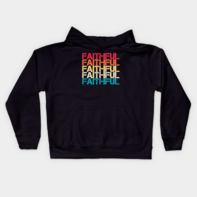 Faithful Retro Vintage Sunset Distressed Repeated Typography Kids Hoodie by Inspire Enclave